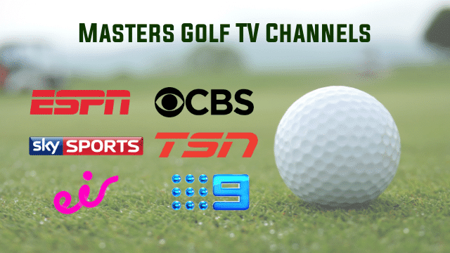 What Channel is the masters on? USA, UK, Australia, Canada, France & More